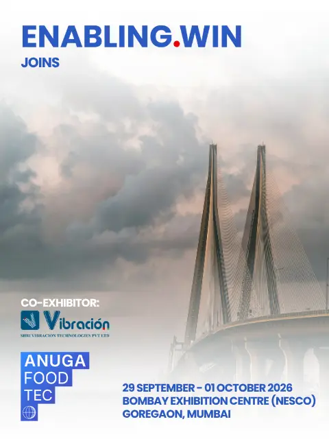 Enabling.Win at Anuga FoodTec India 2026, 29 September to 1 October, Bombay Exhibition Centre Mumbai, co-exhibiting with Shri Vibración